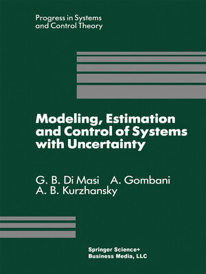 cover image of Modeling, Estimation and Control of Systems with Uncertainty